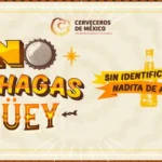 Cerveceros de México relanza la campaña No te hagas güey contra el consumo de alcohol en menores de edad